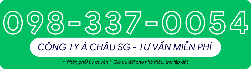 Công ty Á Châu SG 0983370054 Tư vấn miễn phí Giá ưu đãi cho Nhà thầu Thợ lắp đặt